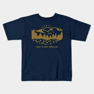 Made To Move Mountains Kids T-Shirt